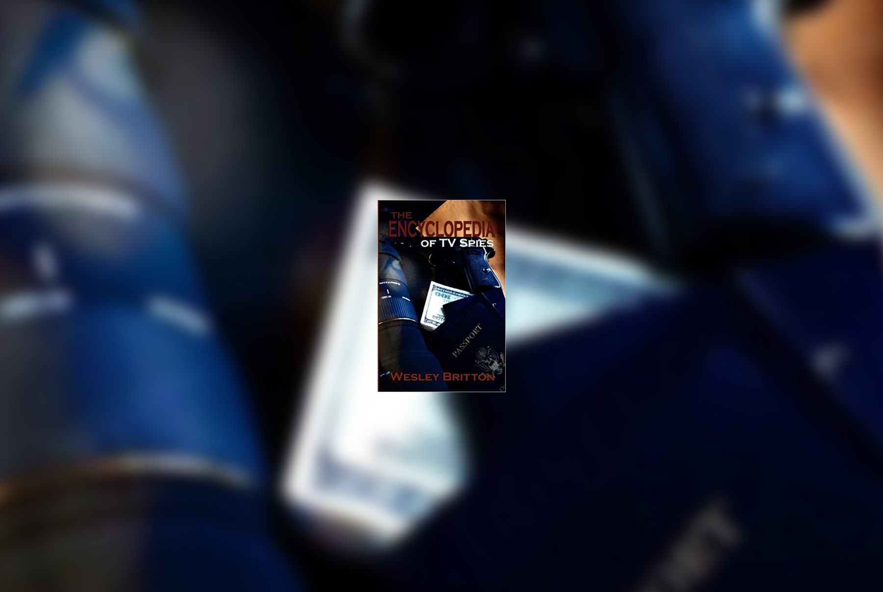 The Encyclopedia Of TV Spies